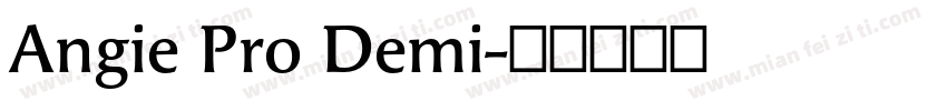 Angie Pro Demi字体转换